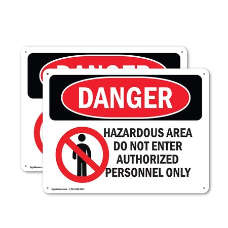 Signmission Hazardous Area No Enter Authorized Personnel Danger Sign, Plastic, 14in W x 10in L, 2PK OS-2PACK-DS-P-1014-L-1307